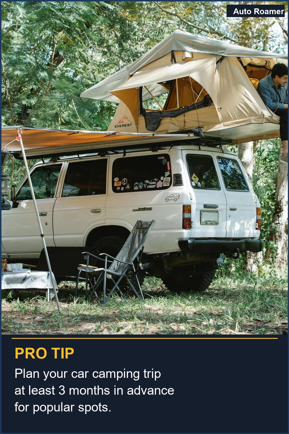 Plan your car camping trip at least 3 months in advance for popular spots.