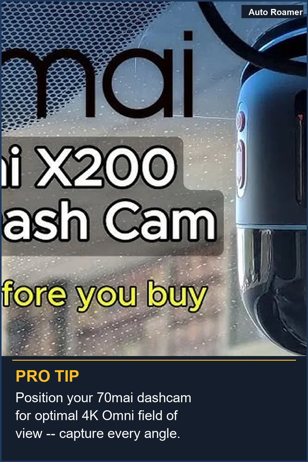 Position your 70mai dashcam for optimal 4K Omni field of view -- capture every angle.
