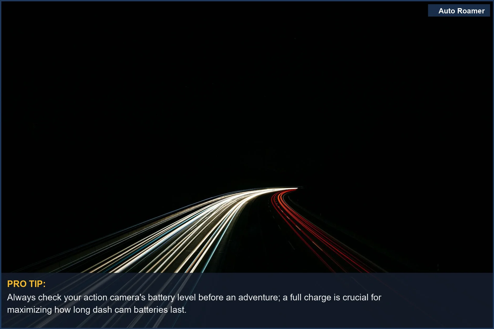 Dark highway at night with dynamic light trails, demonstrating how long do dash cam batteries last.
