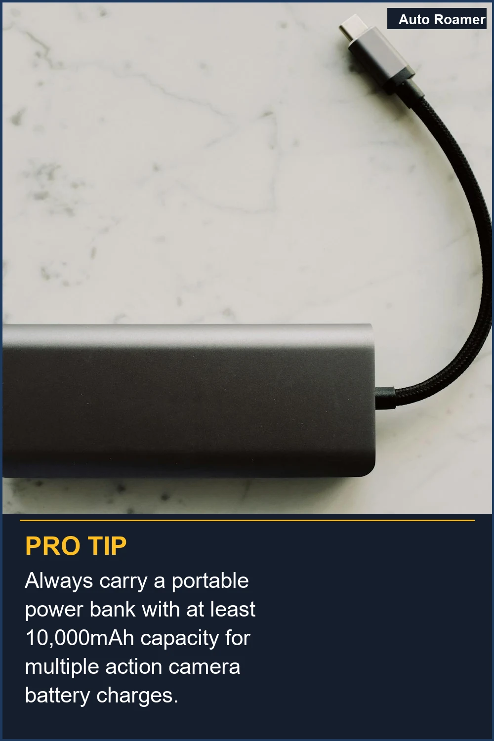 Always carry a portable power bank with at least 10,000mAh capacity for multiple action camera battery charges.