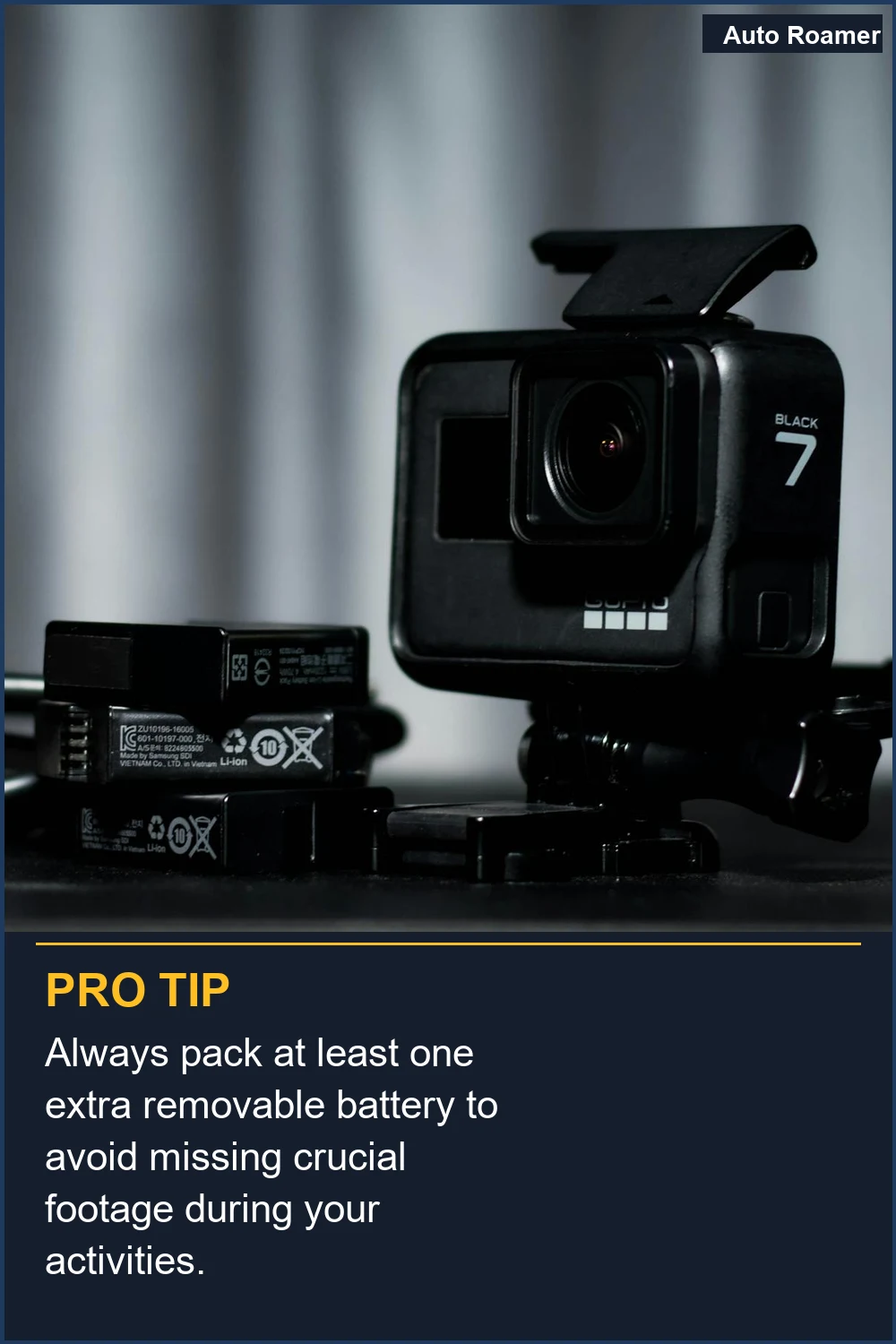 Always pack at least one extra removable battery to avoid missing crucial footage during your activities.