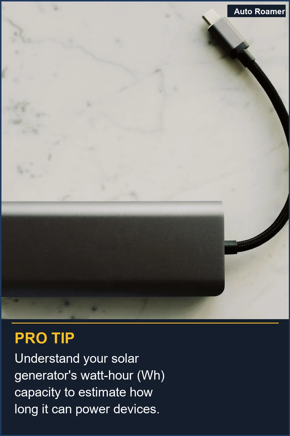Understand your solar generator's watt-hour (Wh) capacity to estimate how long it can power devices.