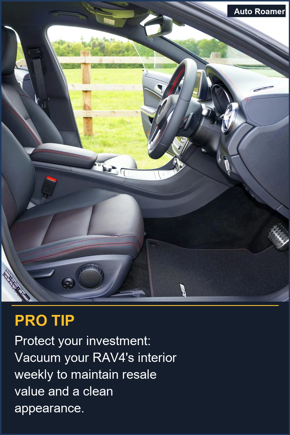 Protect your investment: Vacuum your RAV4's interior weekly to maintain resale value and a clean appearance.