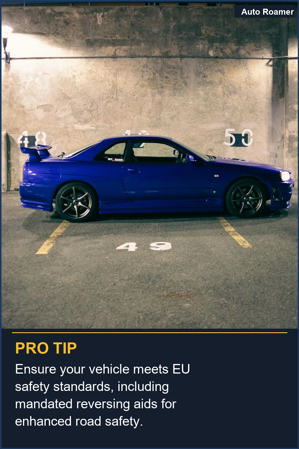 Ensure your vehicle meets EU safety standards, including mandated reversing aids for enhanced road safety.