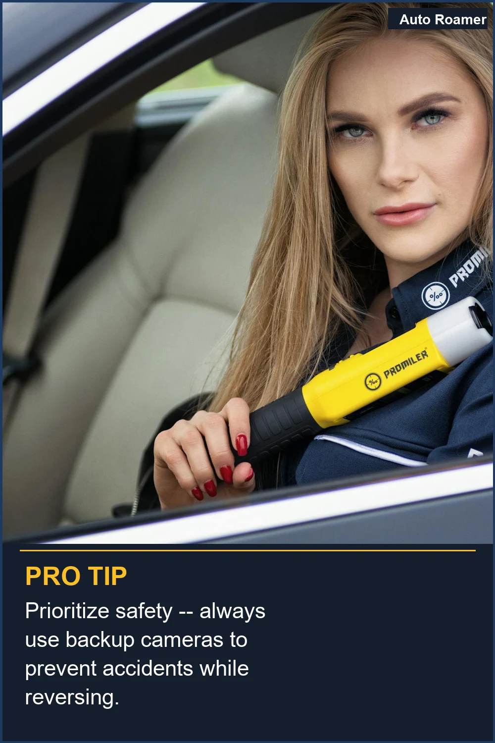 Prioritize safety -- always use backup cameras to prevent accidents while reversing.