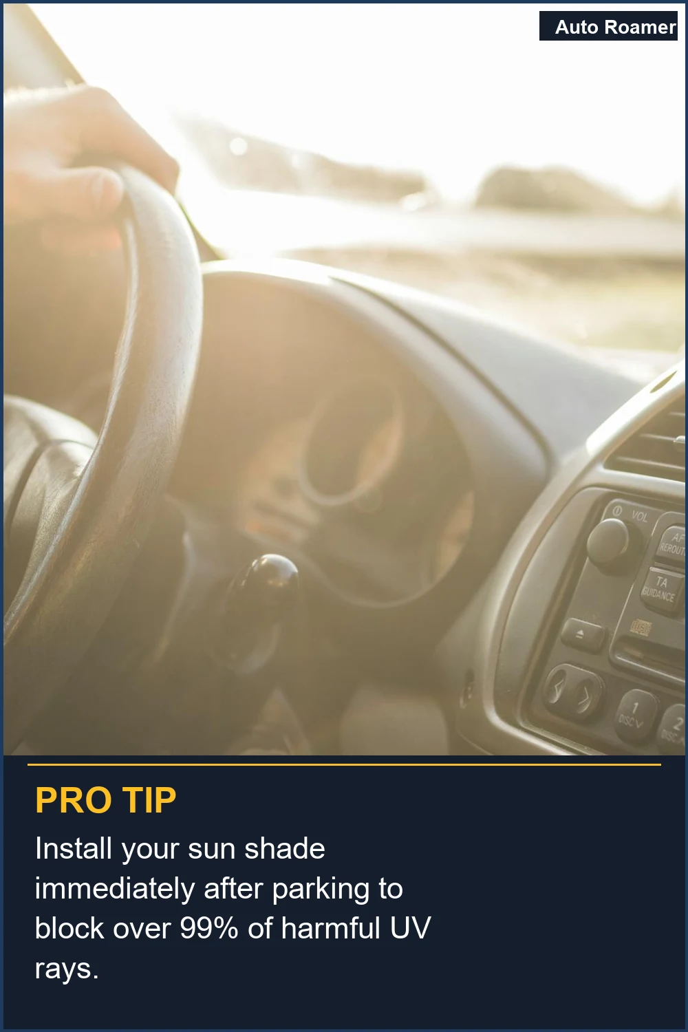 Install your sun shade immediately after parking to block over 99% of harmful UV rays.