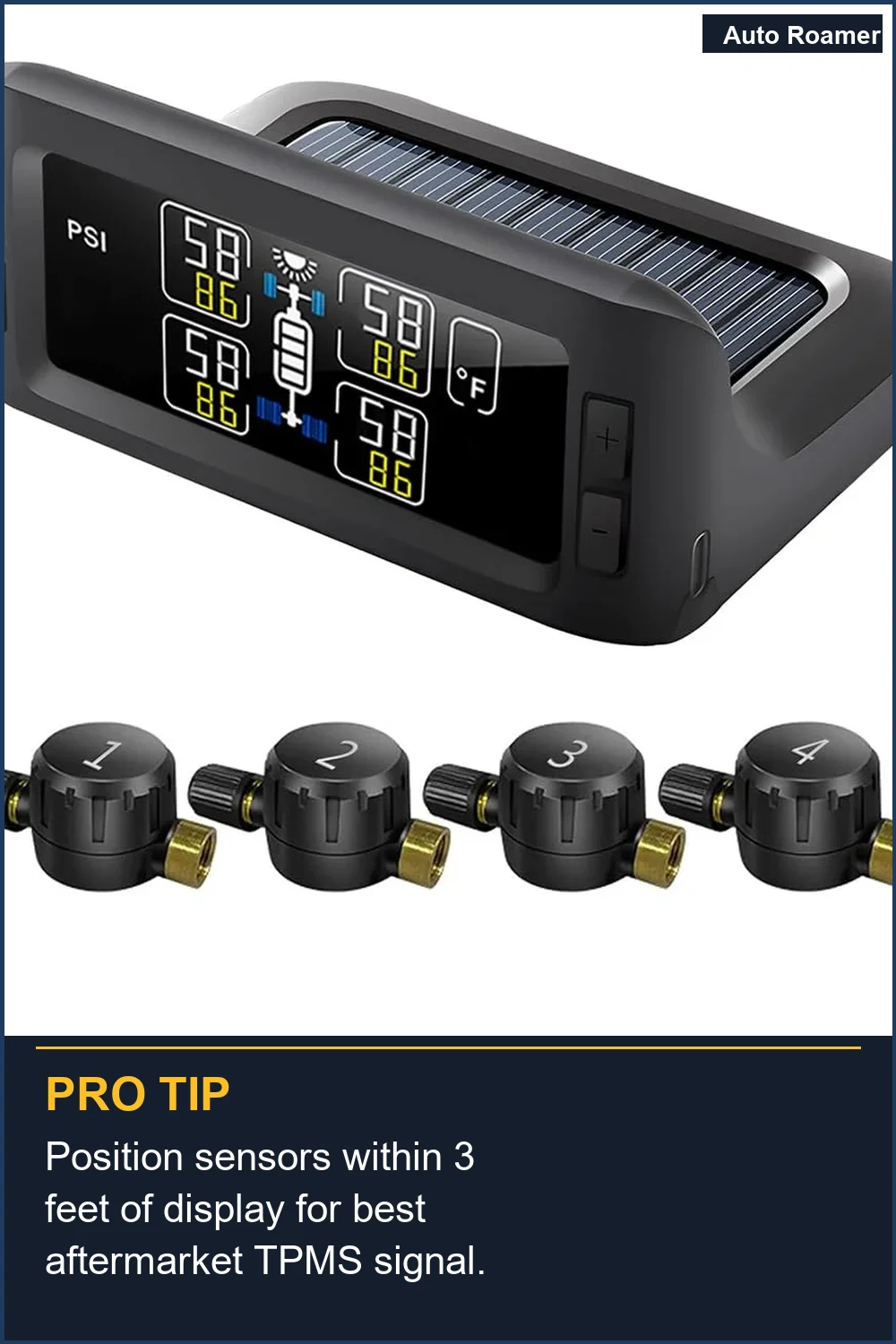 Position sensors within 3 feet of display for best aftermarket TPMS signal.