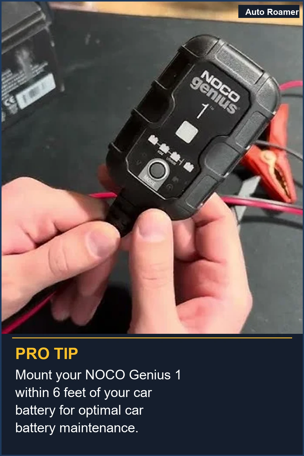 Mount your NOCO Genius 1 within 6 feet of your car battery for optimal car battery maintenance.