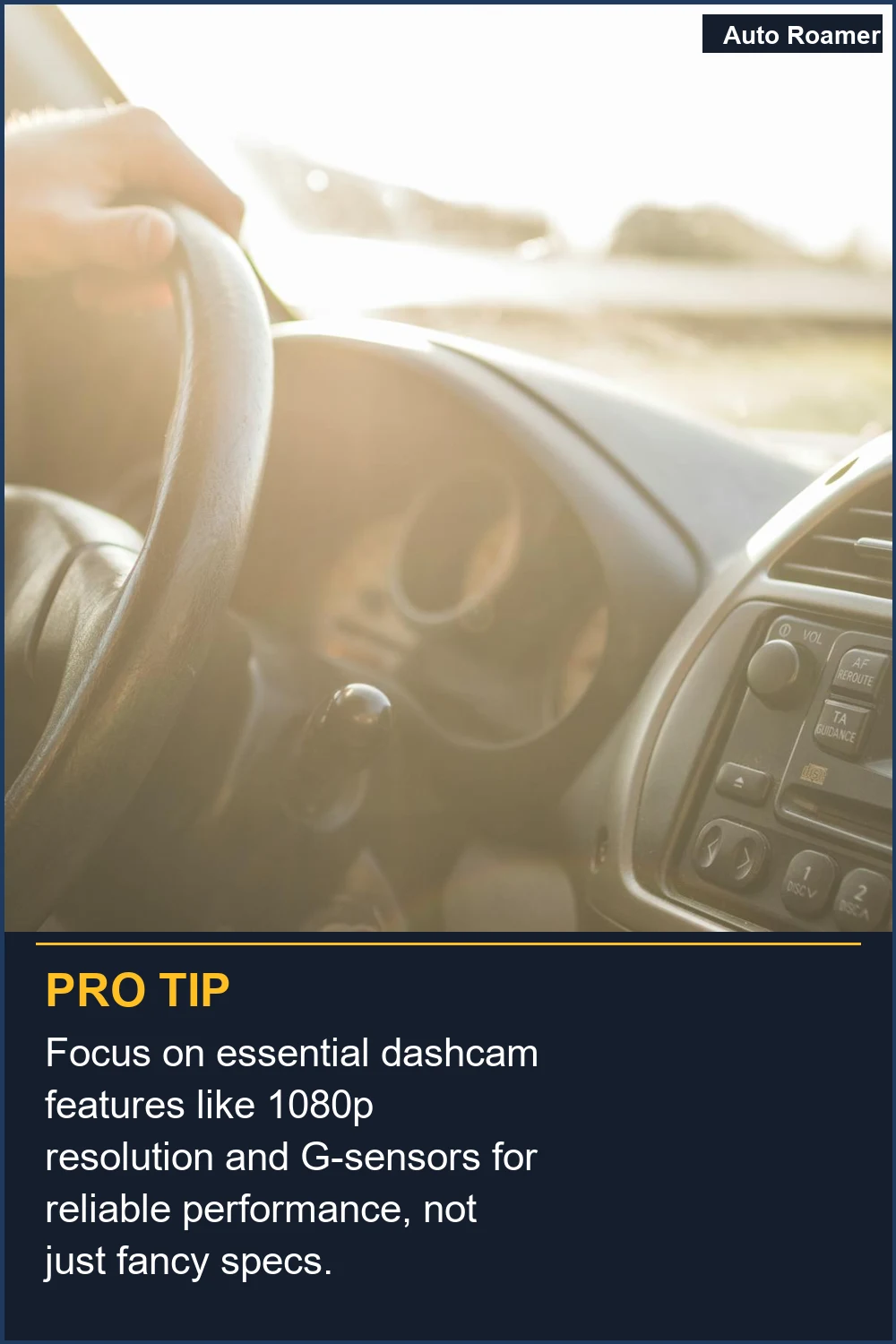 Céntrate en las características esenciales de la dashcam, como la resolución 1080p y los sensores G, para un rendimiento fiable, no solo en especificaciones sofisticadas.