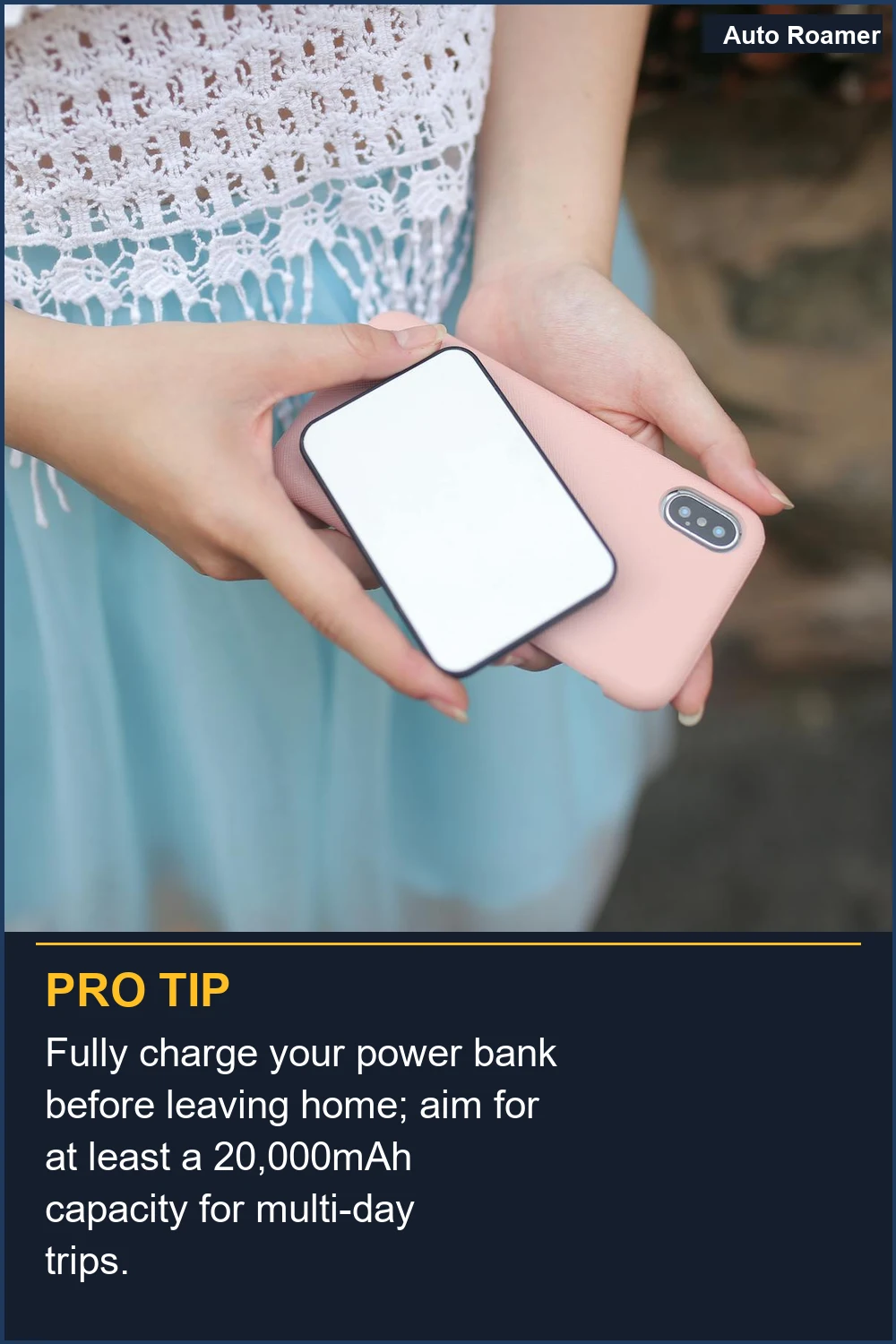 Fully charge your power bank before leaving home; aim for at least a 20,000mAh capacity for multi-day trips.