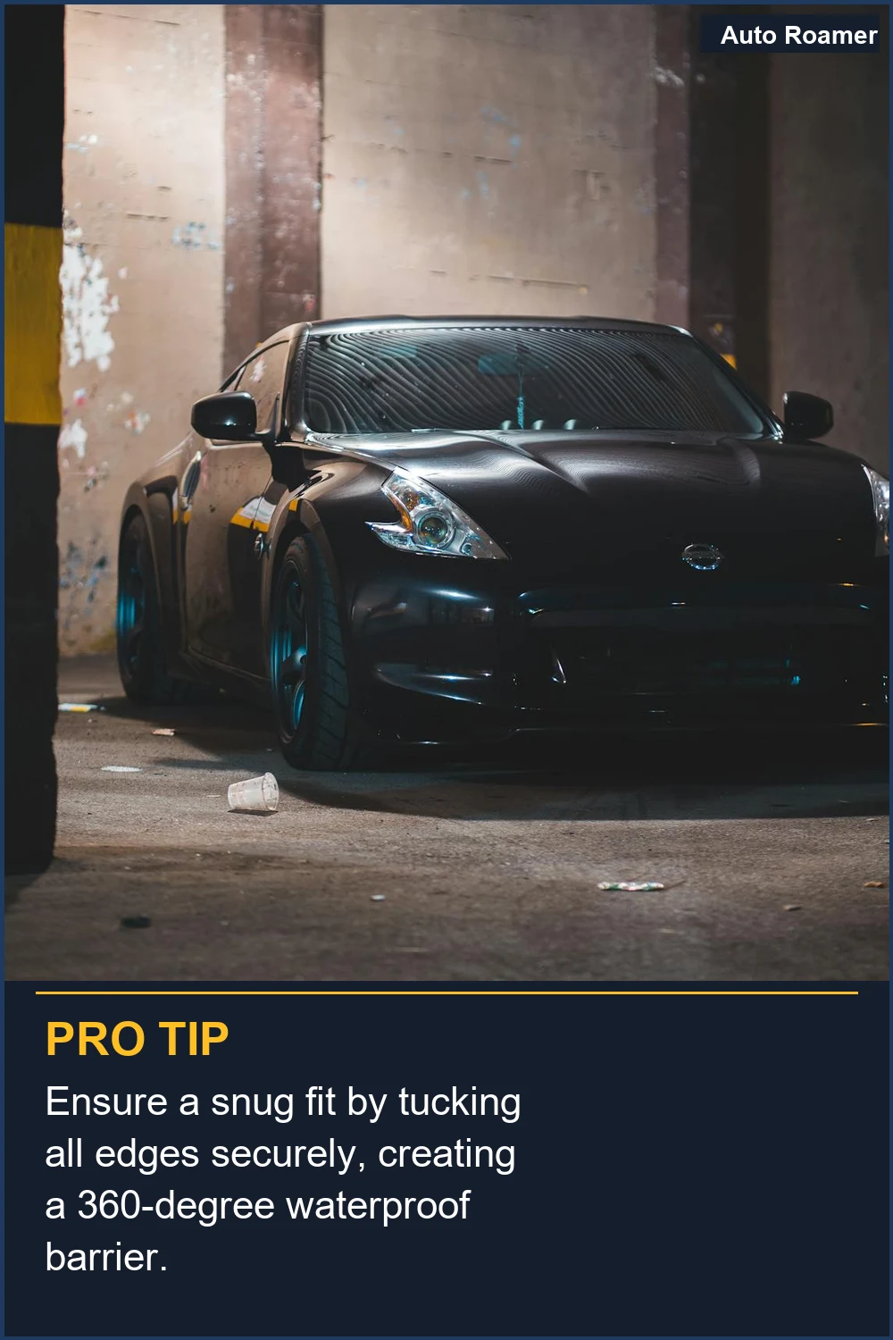 Ensure a snug fit by tucking all edges securely, creating a 360-degree waterproof barrier.