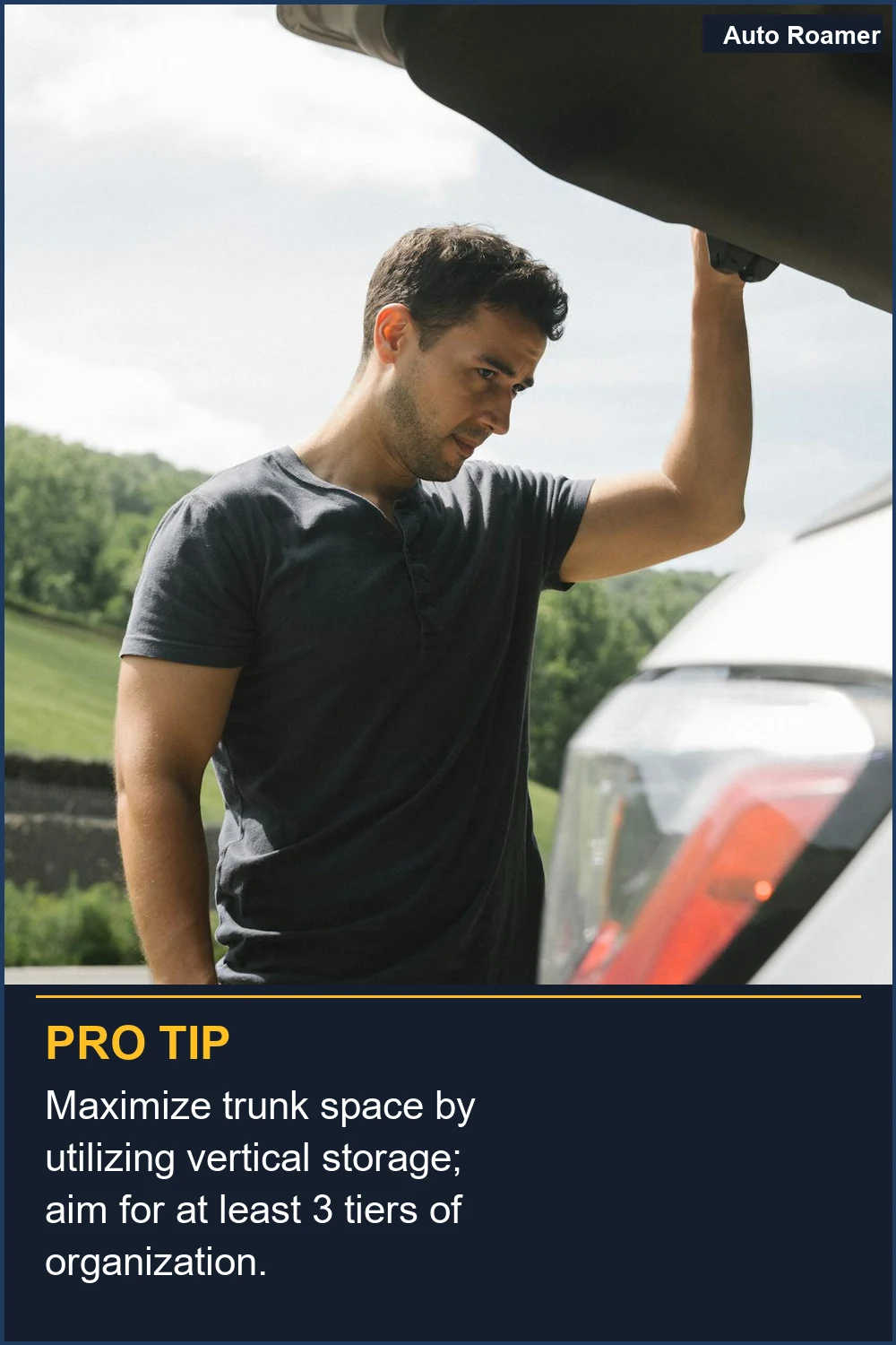 Maximize trunk space by utilizing vertical storage; aim for at least 3 tiers of organization.