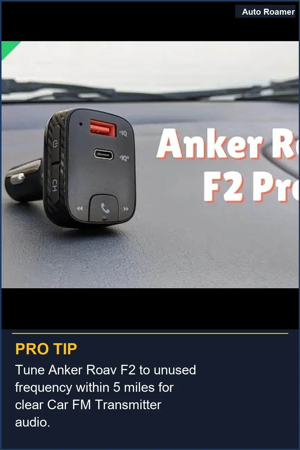 Tune Anker Roav F2 to unused frequency within 5 miles for clear Car FM Transmitter audio.