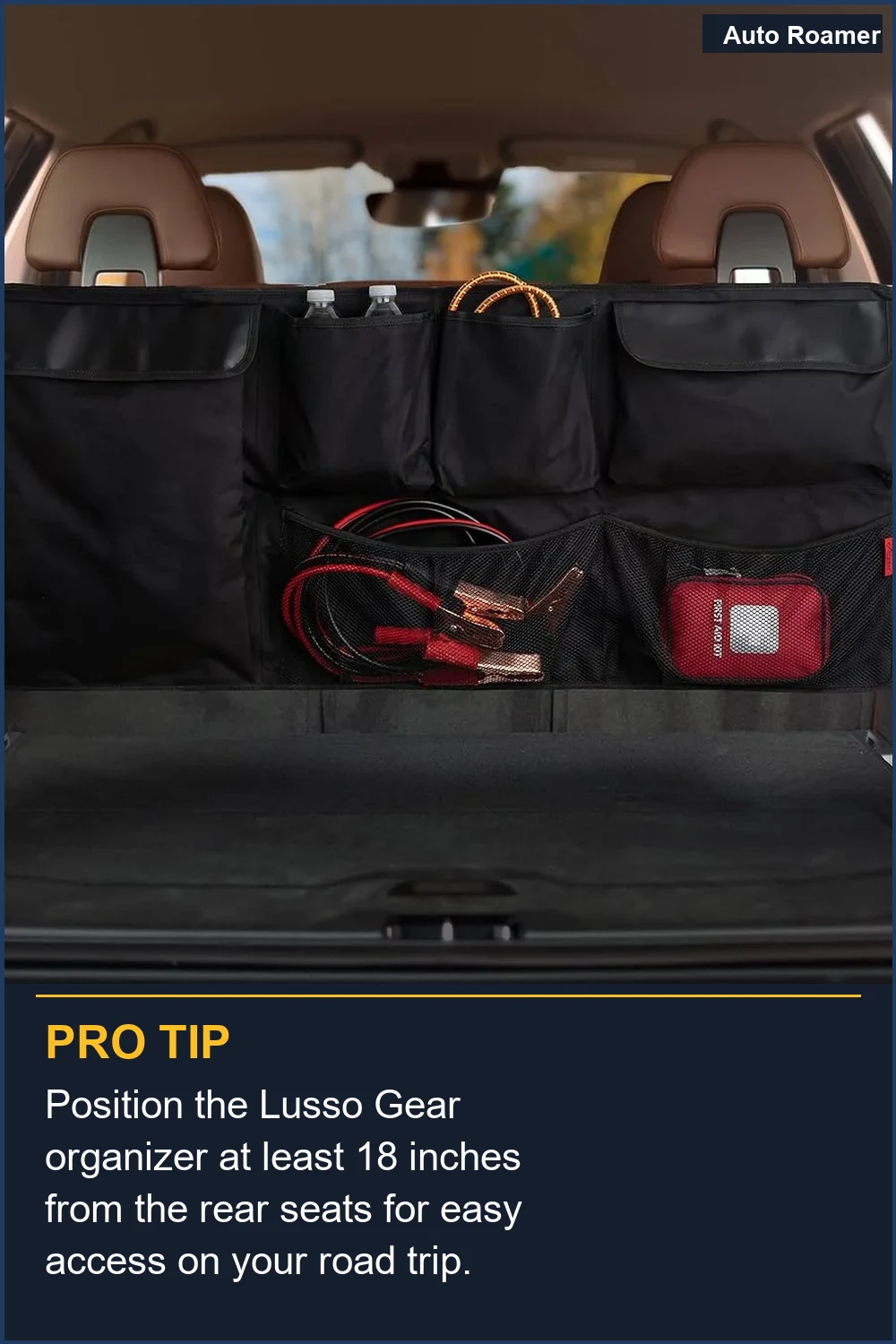 Position the Lusso Gear organizer at least 18 inches from the rear seats for easy access on your road trip.