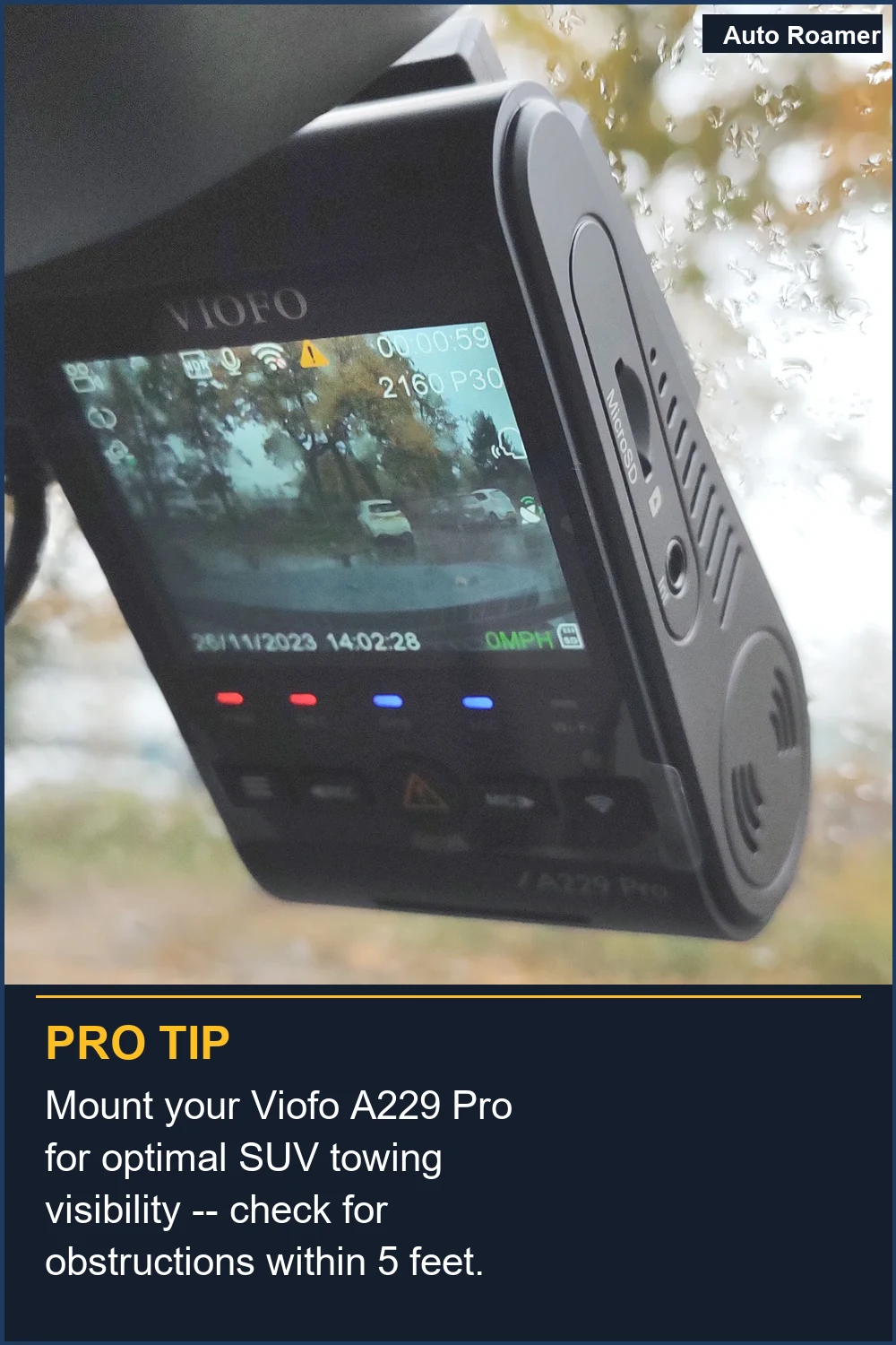 Mount your Viofo A229 Pro for optimal SUV towing visibility -- check for obstructions within 5 feet.