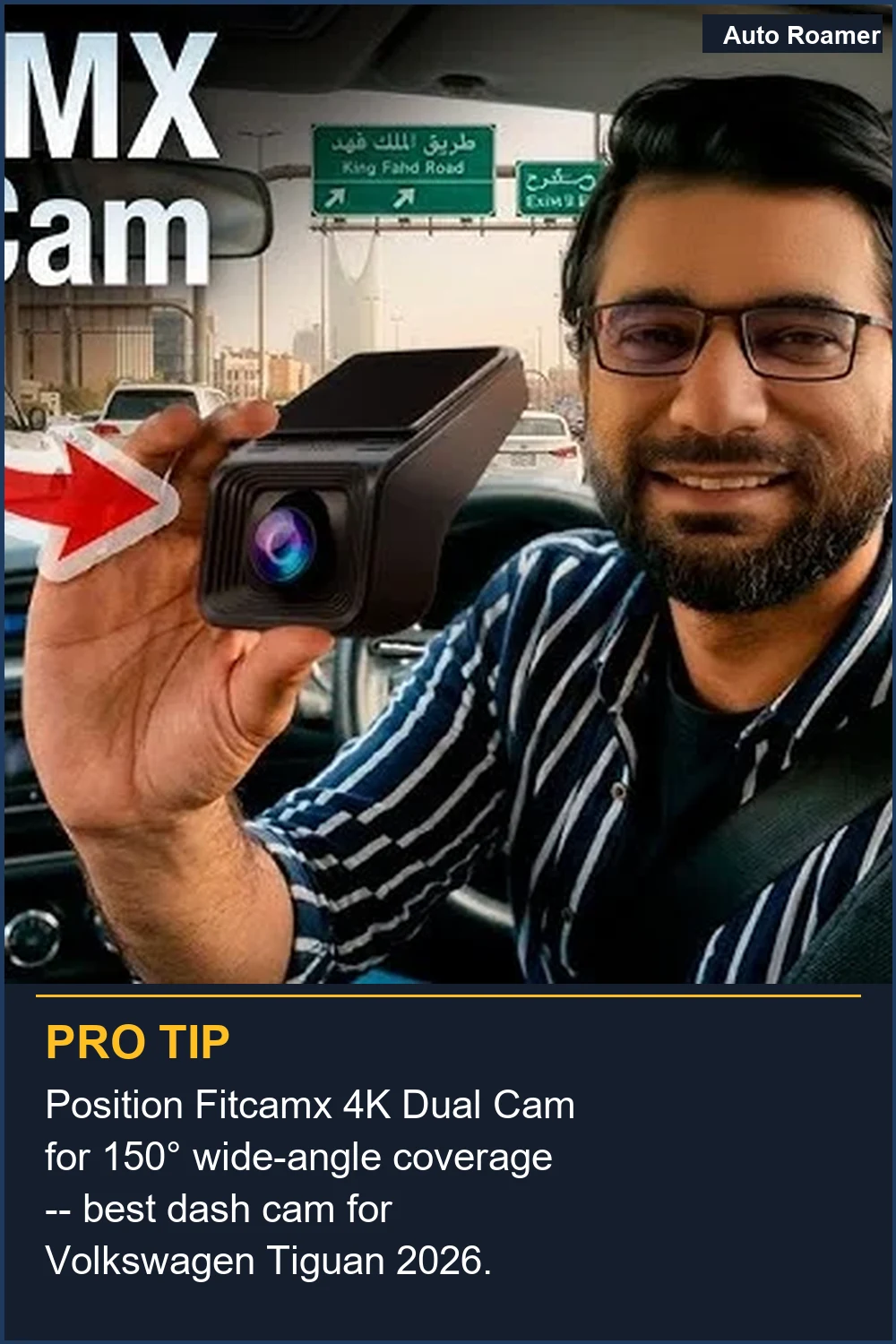 Position Fitcamx 4K Dual Cam for 150° wide-angle coverage -- best dash cam for Volkswagen Tiguan 2026.