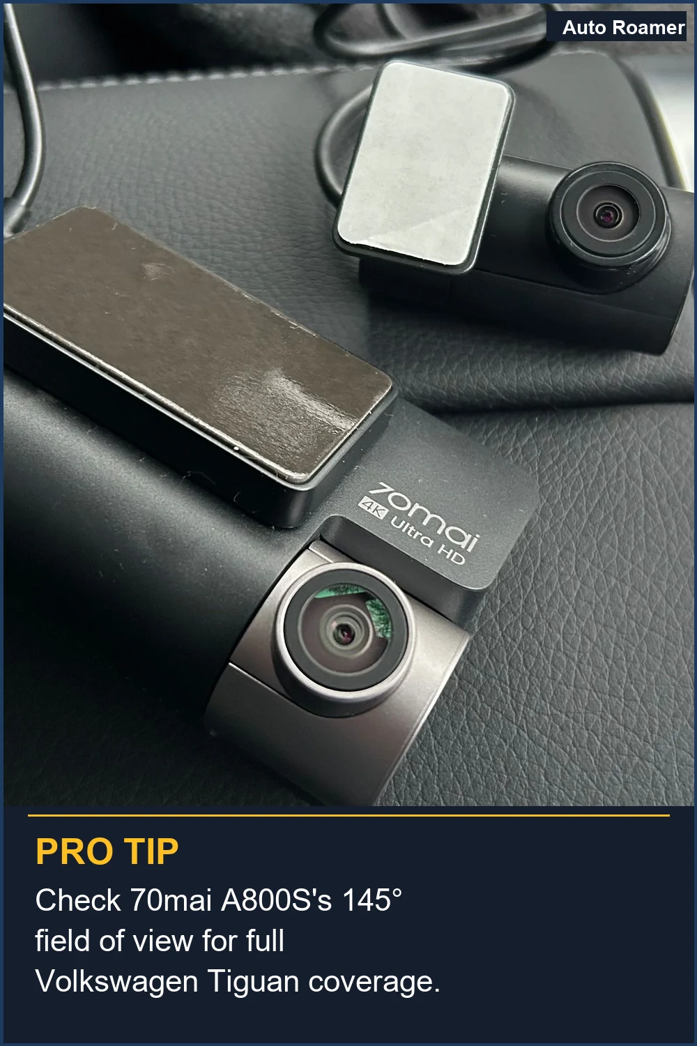 Check 70mai A800S's 145° field of view for full Volkswagen Tiguan coverage.