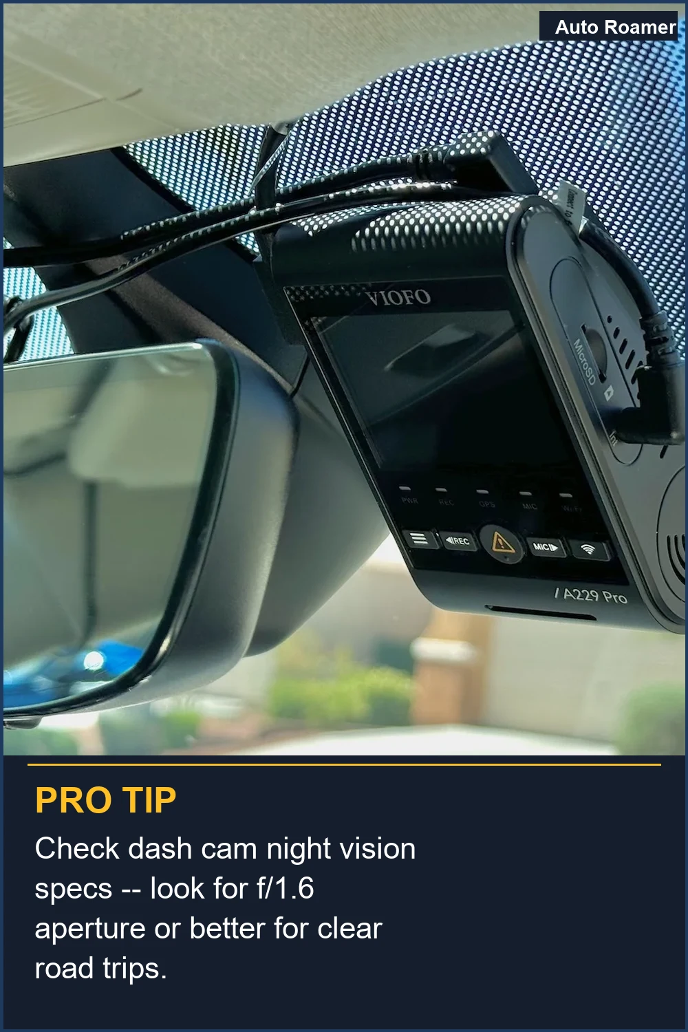 Check dash cam night vision specs -- look for f/1.6 aperture or better for clear road trips.