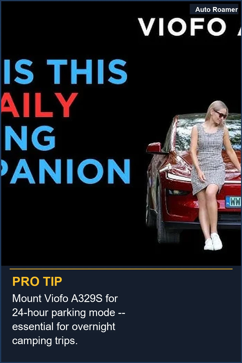 Mount Viofo A329S for 24-hour parking mode -- essential for overnight camping trips.