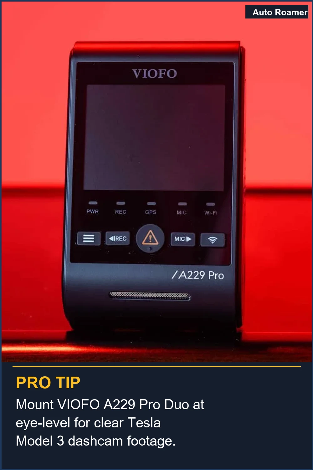 Mount VIOFO A229 Pro Duo at eye-level for clear Tesla Model 3 dashcam footage.