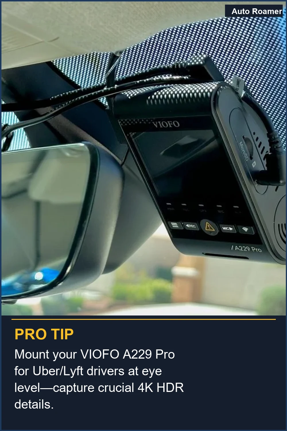 Mount your VIOFO A229 Pro for Uber/Lyft drivers at eye level—capture crucial 4K HDR details.