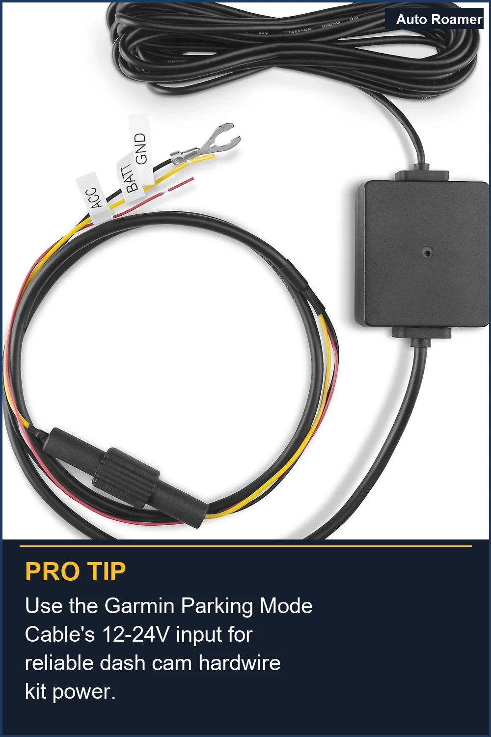 Use the Garmin Parking Mode Cable's 12-24V input for reliable dash cam hardwire kit power.