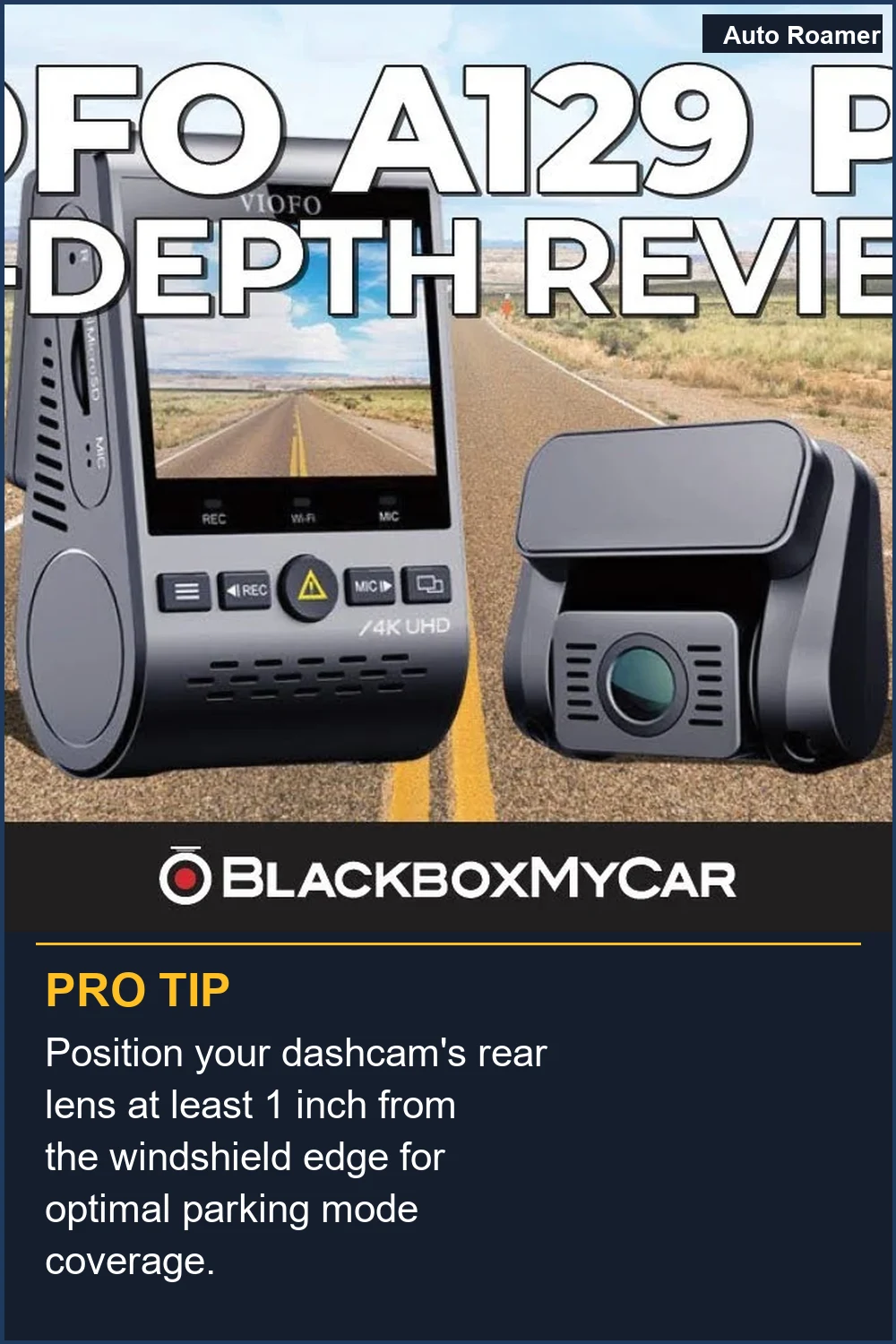 Coloca la lente trasera de tu dashcam al menos 2.5 cm del borde del parabrisas para una cobertura óptima del modo aparcamiento.