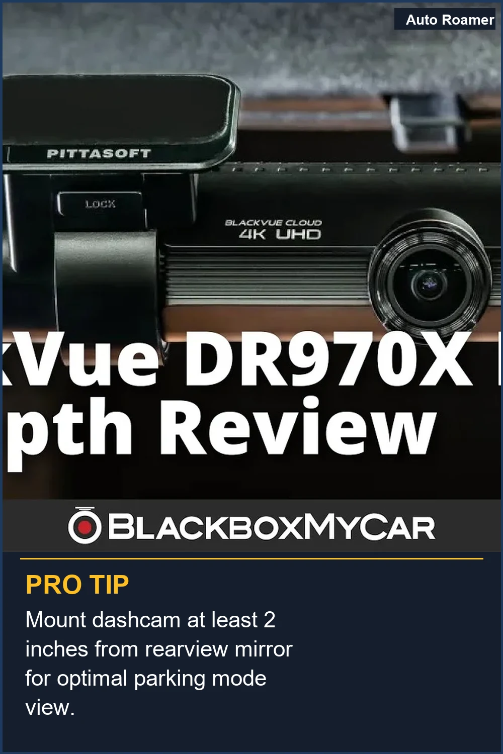 Mount dashcam at least 2 inches from rearview mirror for optimal parking mode view.