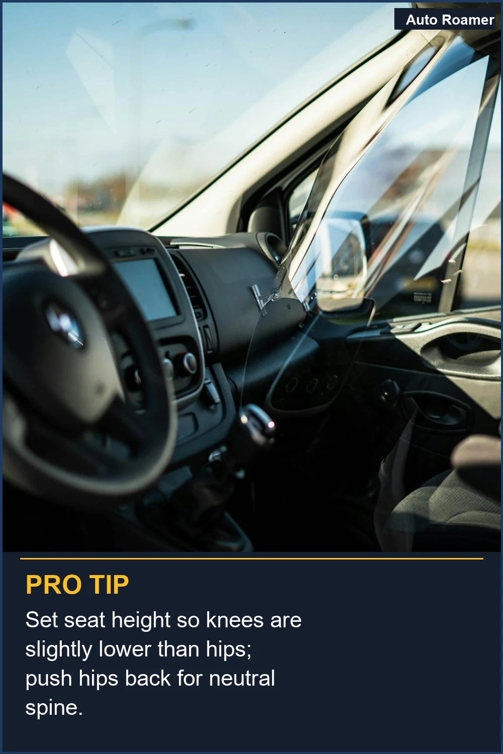 Set seat height so knees are slightly lower than hips; push hips back for neutral spine.