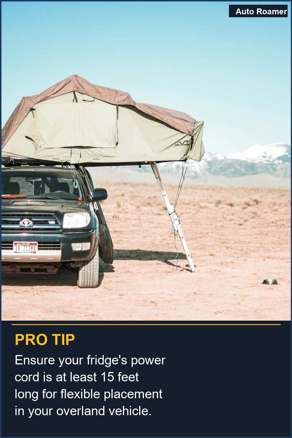 Ensure your fridge's power cord is at least 15 feet long for flexible placement in your overland vehicle.