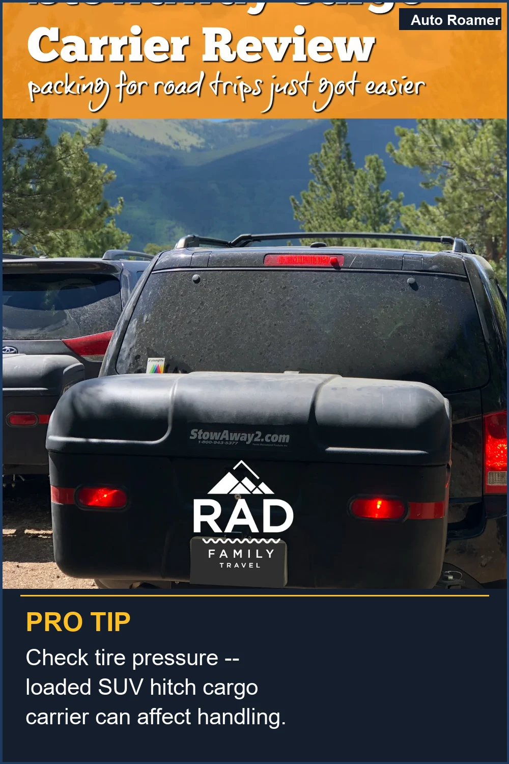 Check tire pressure -- loaded SUV hitch cargo carrier can affect handling.