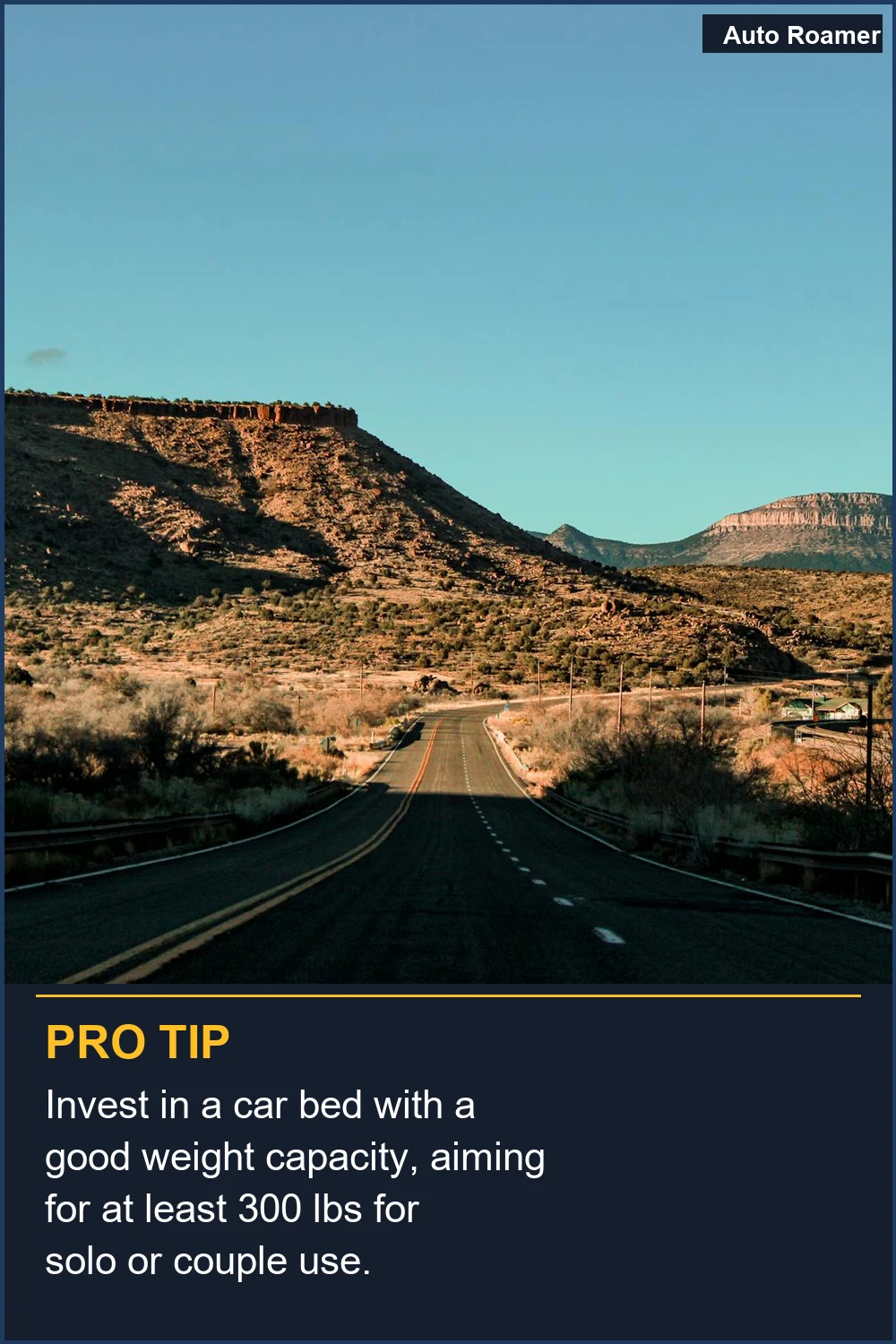 Invest in a car bed with a good weight capacity, aiming for at least 300 lbs for solo or couple use.