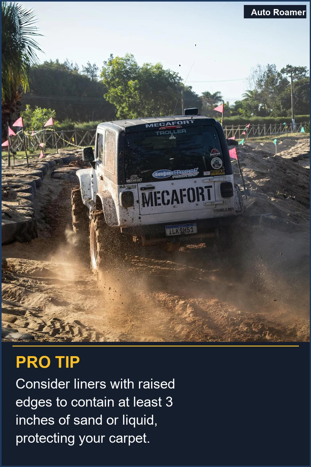 Consider liners with raised edges to contain at least 3 inches of sand or liquid, protecting your carpet.