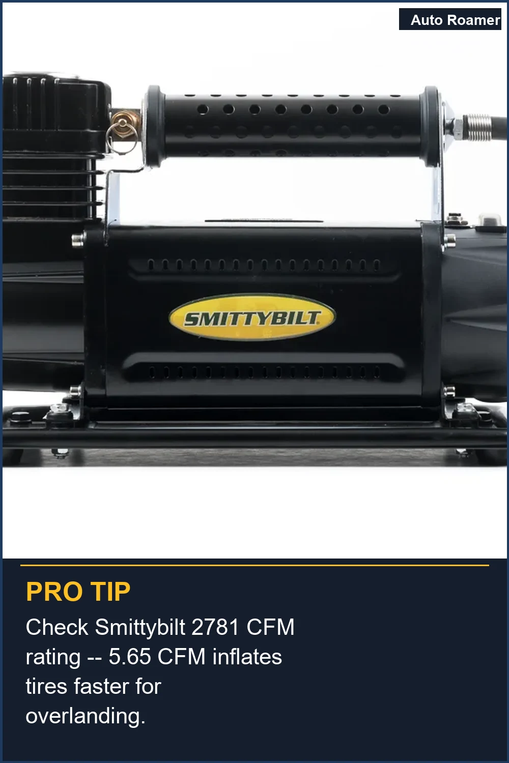 Check Smittybilt 2781 CFM rating -- 5.65 CFM inflates tires faster for overlanding.