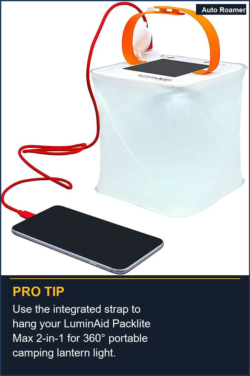 Use the integrated strap to hang your LuminAid Packlite Max 2-in-1 for 360° portable camping lantern light.