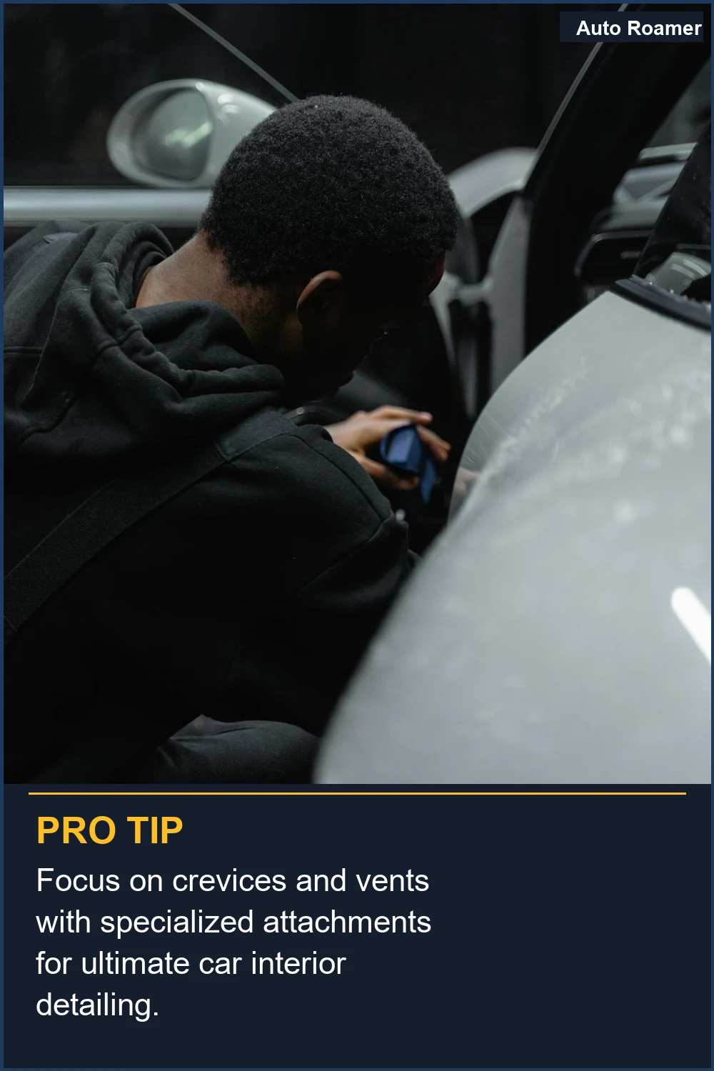 Focus on crevices and vents with specialized attachments for ultimate car interior detailing.