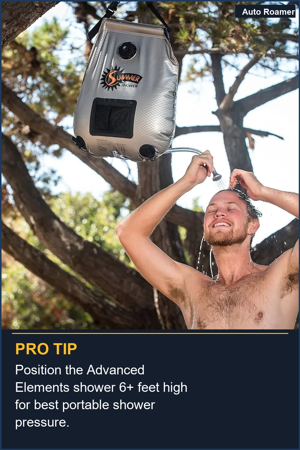 Position the Advanced Elements shower 6+ feet high for best portable shower pressure.