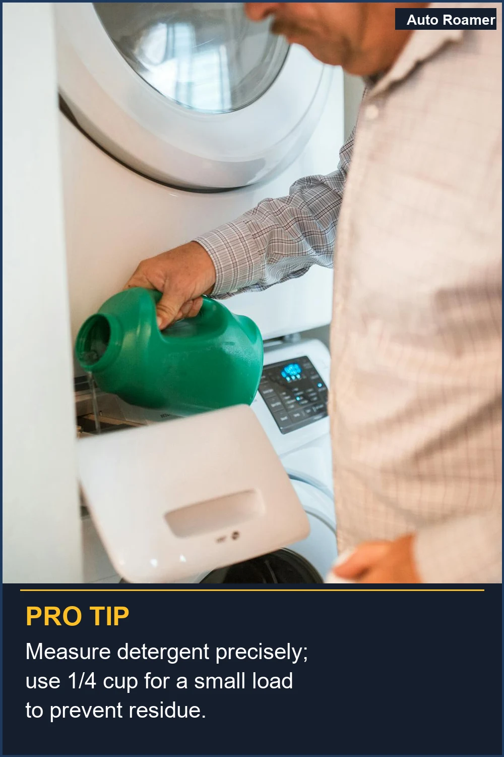 Measure detergent precisely; use 1/4 cup for a small load to prevent residue.