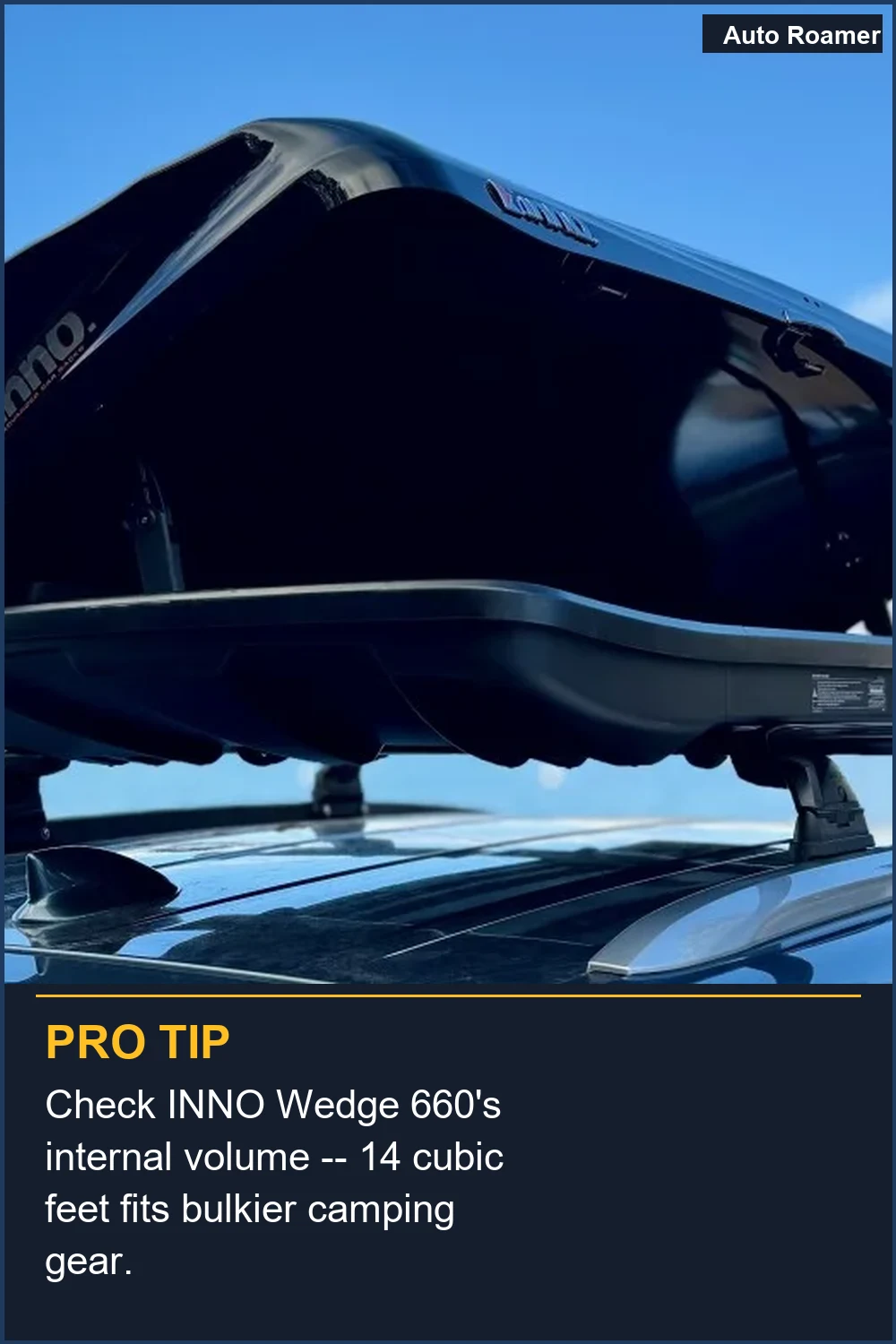 Check INNO Wedge 660's internal volume -- 14 cubic feet fits bulkier camping gear.