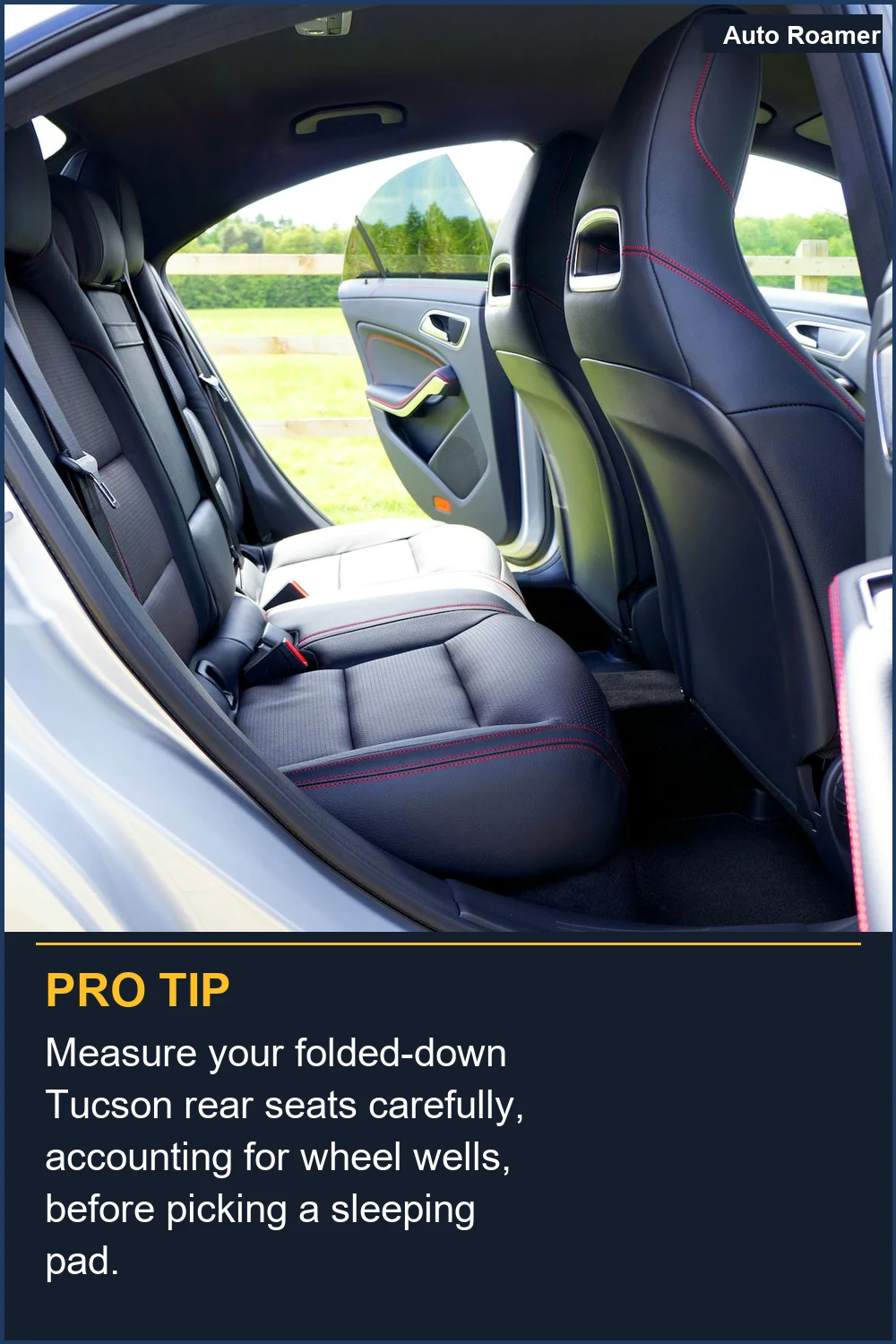 Measure your folded-down Tucson rear seats carefully, accounting for wheel wells, before picking a sleeping pad.