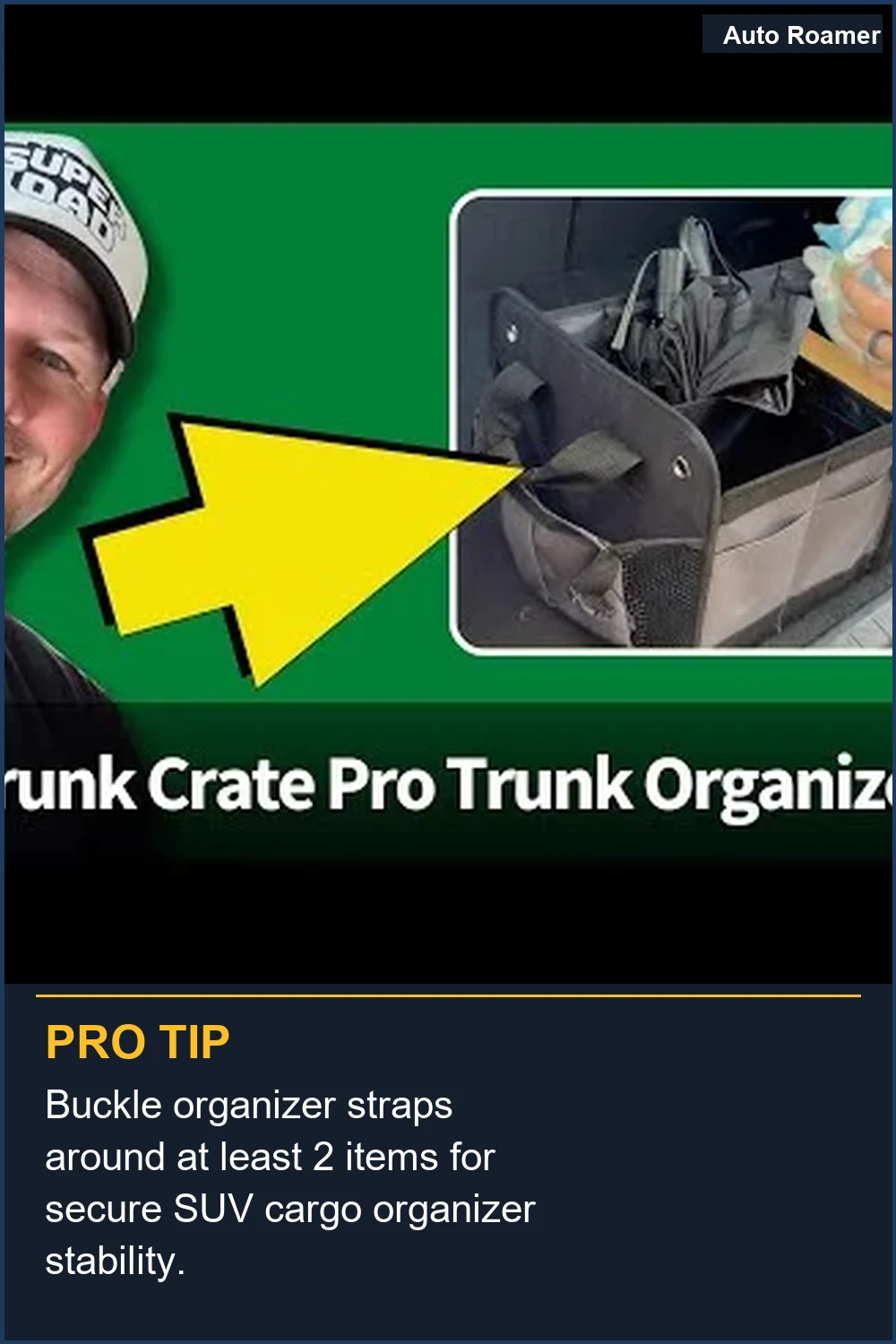 Buckle organizer straps around at least 2 items for secure SUV cargo organizer stability.