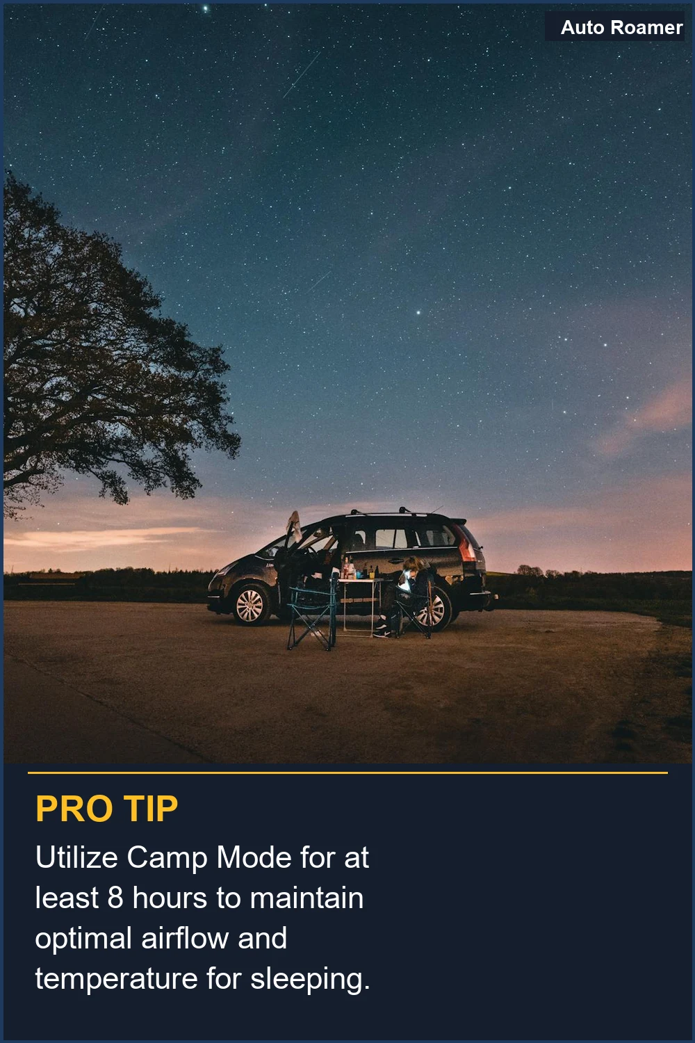 Utilize Camp Mode for at least 8 hours to maintain optimal airflow and temperature for sleeping.