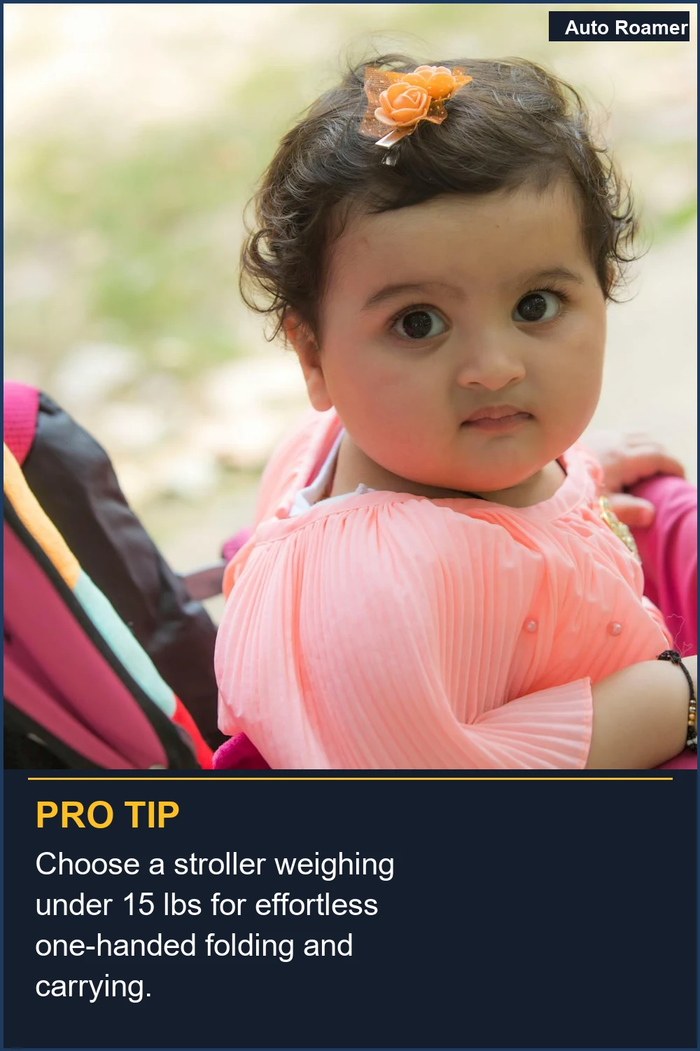 Choose a stroller weighing under 15 lbs for effortless one-handed folding and carrying.
