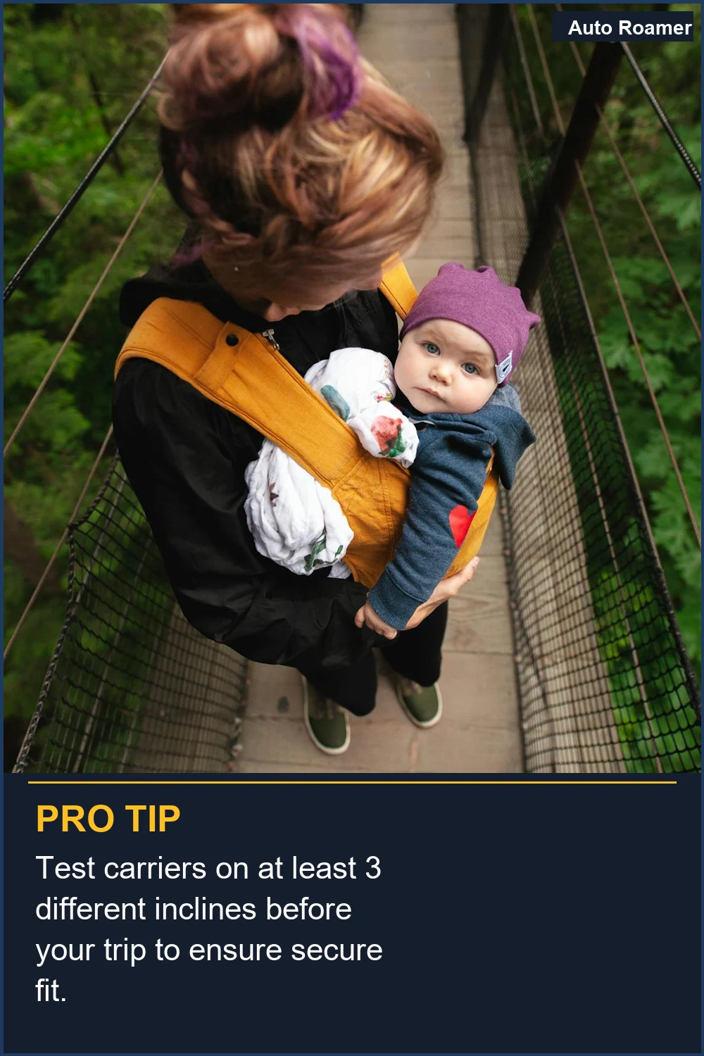 Test carriers on at least 3 different inclines before your trip to ensure secure fit.