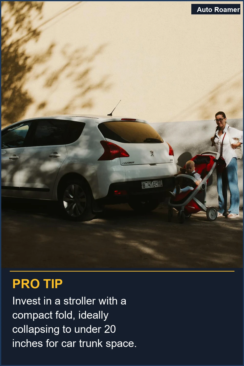 Invest in a stroller with a compact fold, ideally collapsing to under 20 inches for car trunk space.