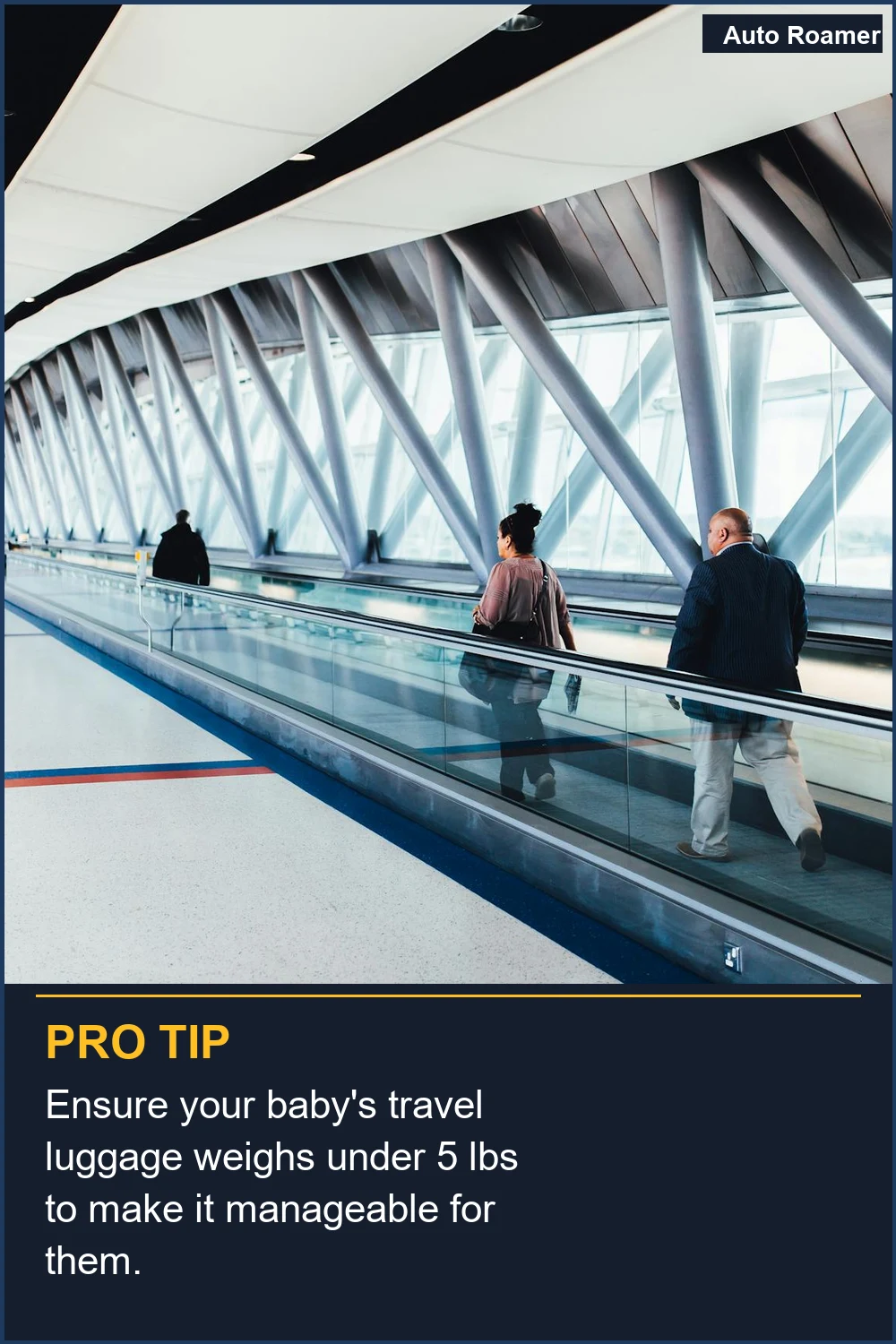 Ensure your baby's travel luggage weighs under 5 lbs to make it manageable for them.