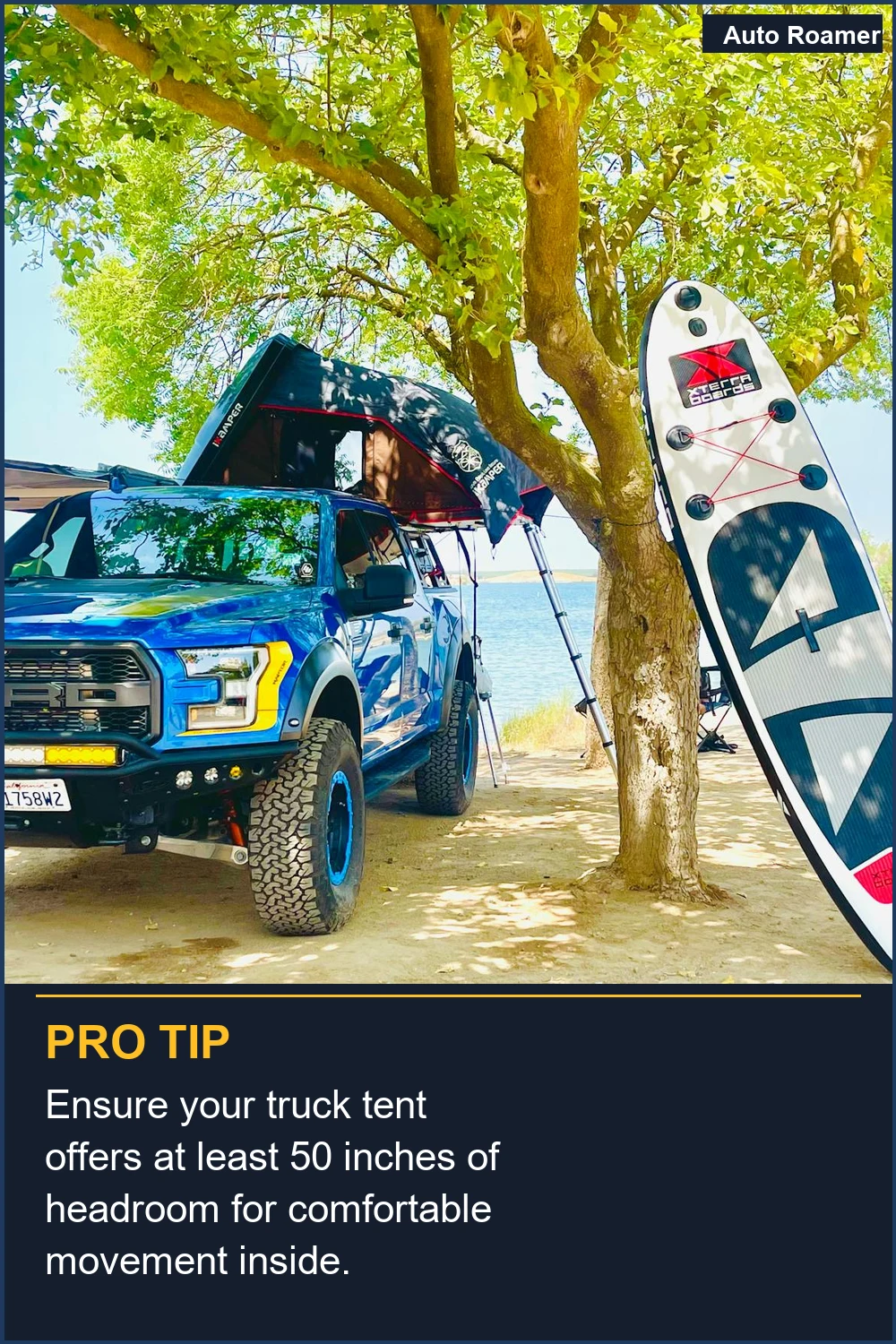 Ensure your truck tent offers at least 50 inches of headroom for comfortable movement inside.