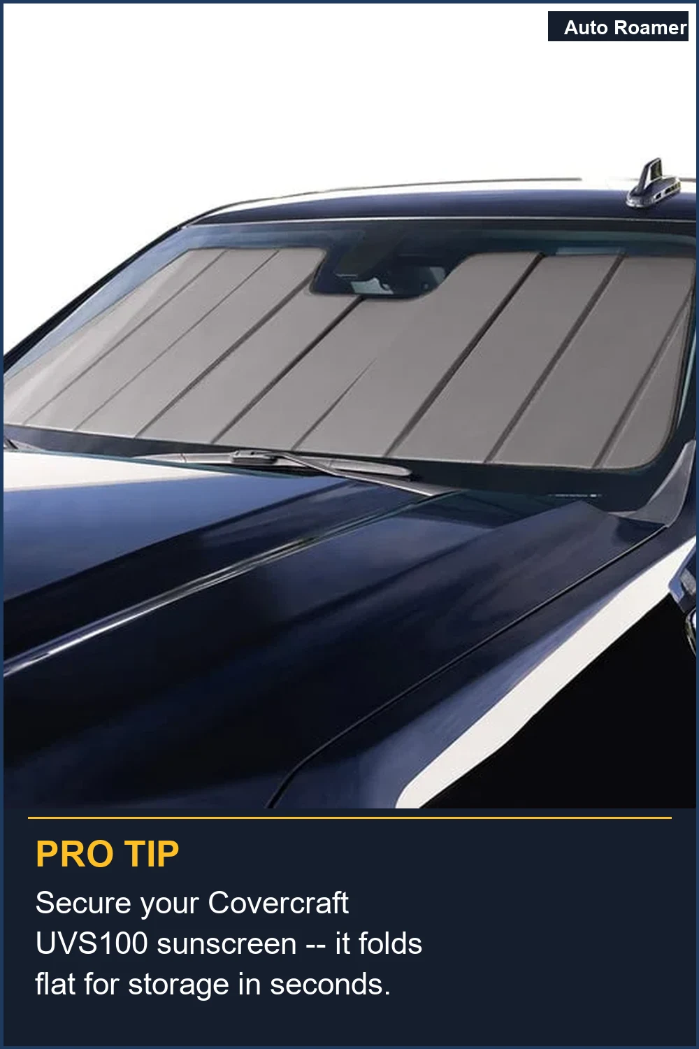 Secure your Covercraft UVS100 sunscreen -- it folds flat for storage in seconds.