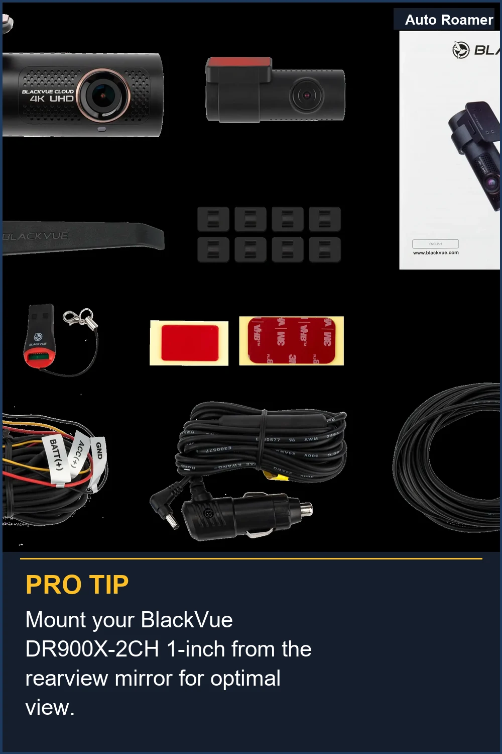 Mount your BlackVue DR900X-2CH 1-inch from the rearview mirror for optimal view.