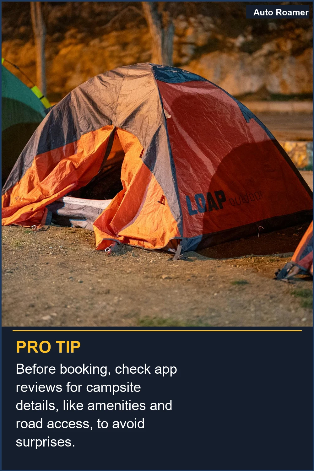 Before booking, check app reviews for campsite details, like amenities and road access, to avoid surprises.